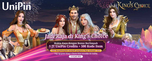 Jadi Raja di King’s Choice, Bebas Pilih Ratu & Makin Kaya dengan Bonus Berlimpah dari UniPin